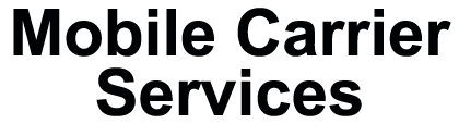 Mobile Carrier Services Mobile Carrier Services